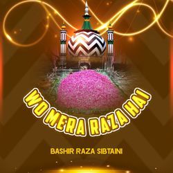 Wo Mera Raza Hain