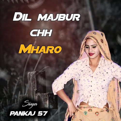 dil majbur chh mharo