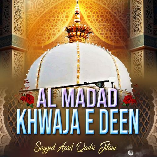 Al Madad Khwaja E Deen