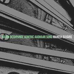 Arjun Deshpande Generic Aadhaar Song-NTAKaRdxQB4