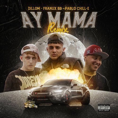 Ay Mamá (feat. Dillom) [Remix] (Remix)