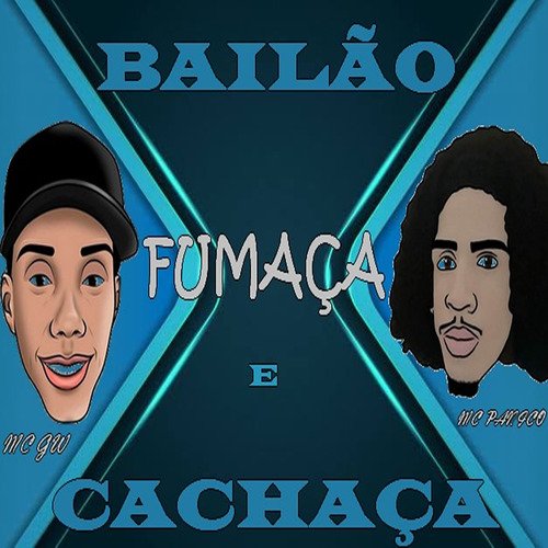 Bailão, Fumaça e Cachaça_poster_image