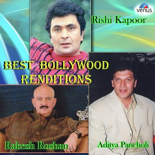 Best Bollywood Renditions - Aditya Pancholi