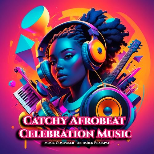 Catchy Afrobeat Celebration Music