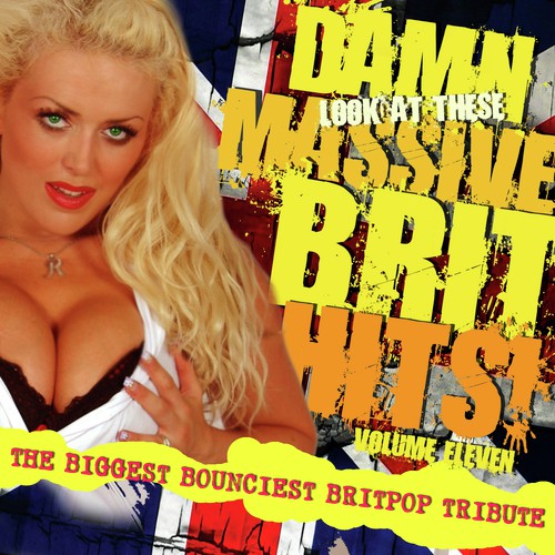 Damn Look At These Massive Brit Hits Vol.11