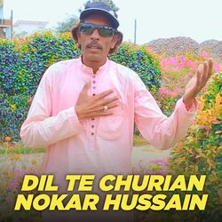 Dil Te Churian Nokar Hussain-XTEtVUd8WFA