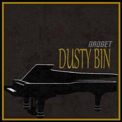 Dusty Bin