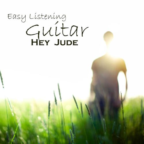 Easy Listening Guitar - Hey Jude