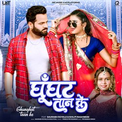 Ghunghat Taan Ke (feat. Saurabh Royale,Shilpi Raghwani)-BC4iazNqBX0