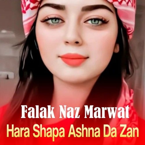 Hara Shapa Ashna Da Zan