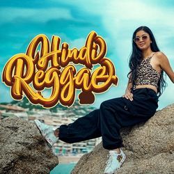 Hindi Reggae-SC4SWhlxYUE