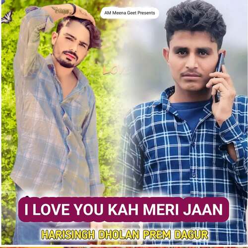 I LOVE YOU KAH MERI JAAN