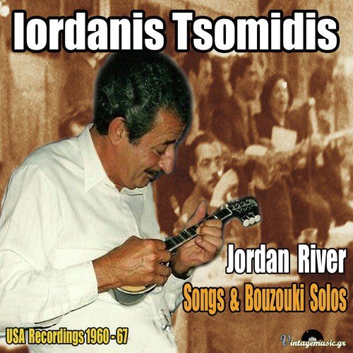 Jordan River,  Songs &amp; Bouzouki Solos (USA Recordings1960-67)_poster_image