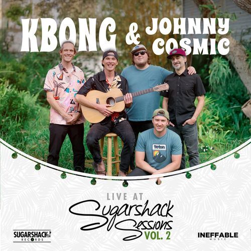 KBong & Johnny Cosmic (Live at Sugarshack Sessions, Vol. 2)