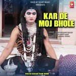 Kar De Moj Bhole