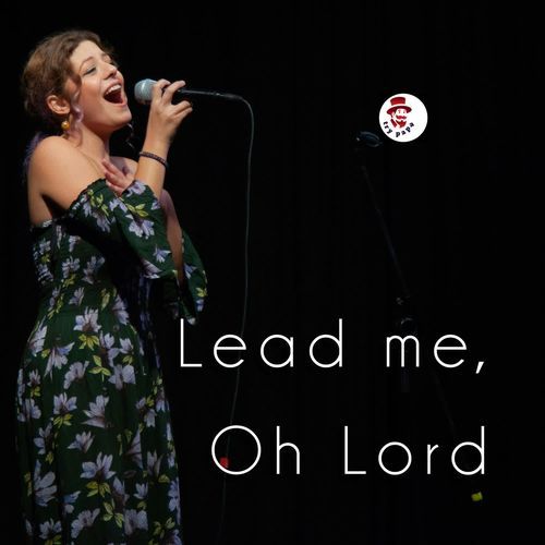 Lead Me , Oh Lord