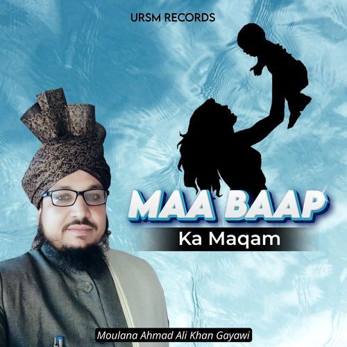 Maa Baap Ka Maqam