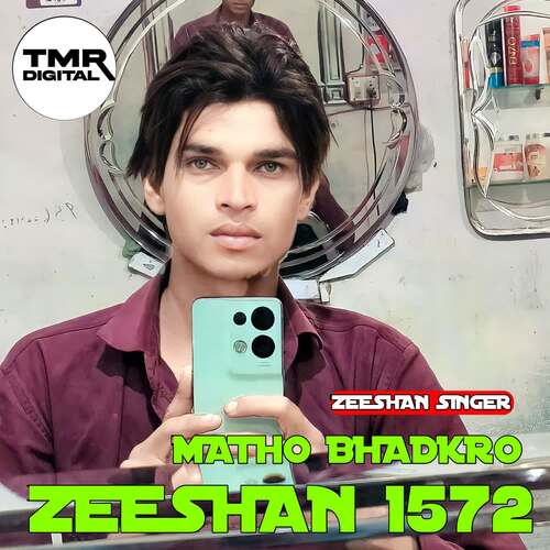 Matho Bhadkro Zeeshan 1572