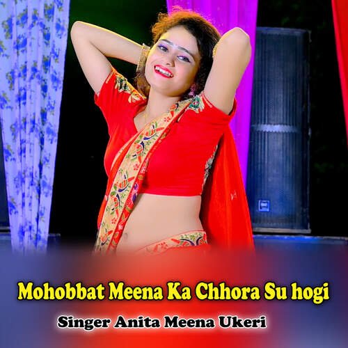 Mohobbat Meena Ka Chhora Su hogi