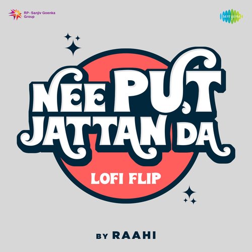 Nee Put Jattan Da LoFi Flip