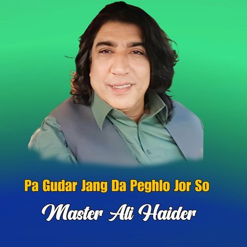 Pa Gudar Jang Da Peghlo Jor So