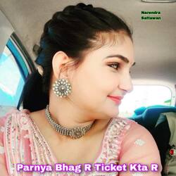 Parnya Bhag R Ticket Kta R-FgJGYUxGdXU