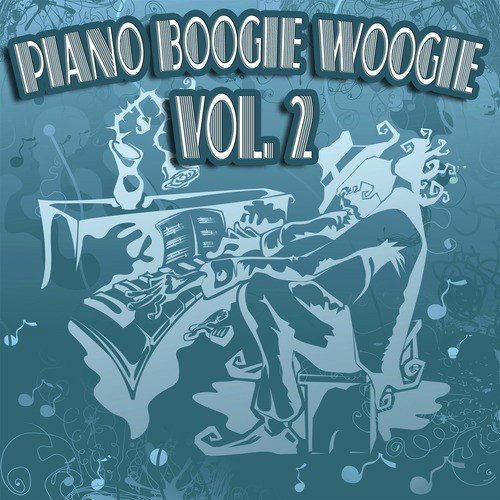 Piano Boogie Woogie Vol. 2
