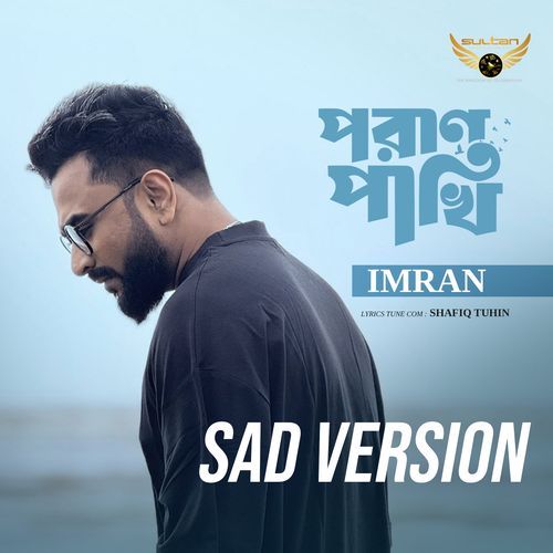 Poran Pakhi (Sad Version)