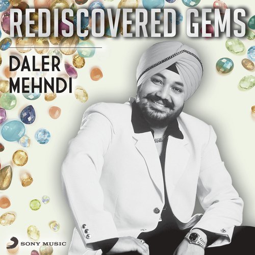 Rediscovered Gems: Daler Mehndi