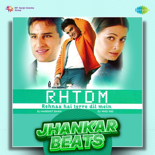 Rehnaa Hai Terre Dil Mein - Jhankar Beats