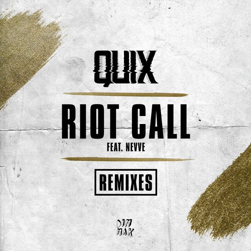 Riot Call (feat. Nevve) (Remixes)