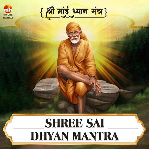 SHREE SAI DHYAN MANTRA