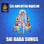 Sai Amrutha Varsini (Sai Baba Songs)