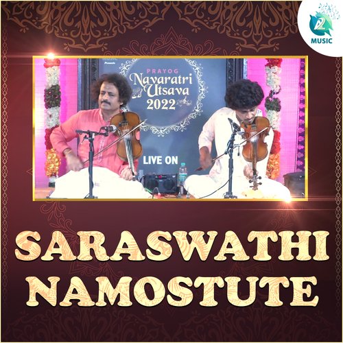 Saraswathi Namostute (From "Prayog Navaratri Utsava 2022")