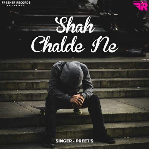 Shah Chalde Ne
