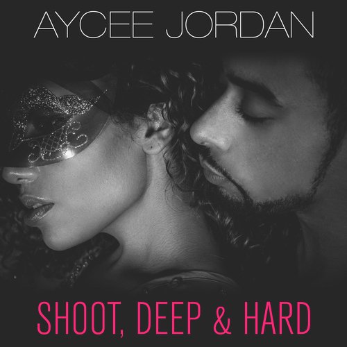 Shoot, Deep &amp; Hard_poster_image