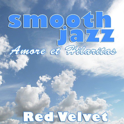 Smooth Jazz Amor et Hilaritas