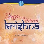 Songs to Our Beloved Krishna, Vol. 1