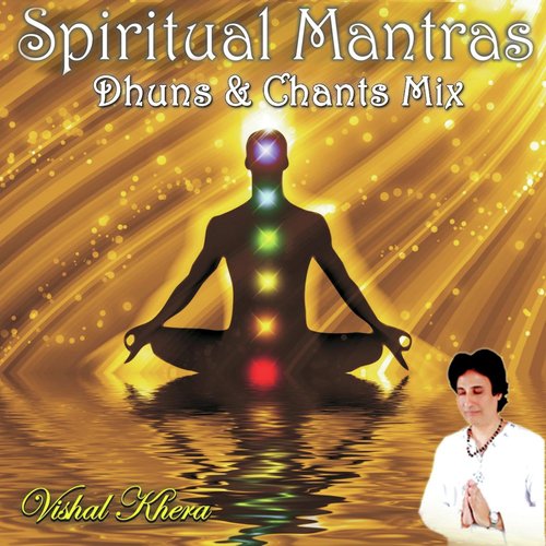 Spiritual Mantras: Dhuns & Chants Mix