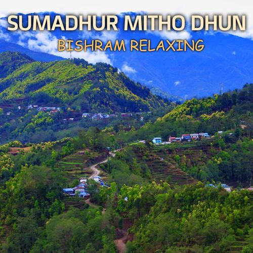 Sumadhur Mitho Dhun