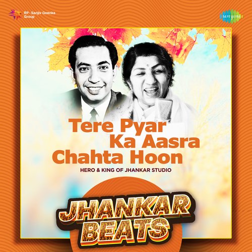 Tere Pyar Ka Aasra Chahta Hoon - Jhankar Beats