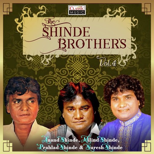 The Shinde Brothers Vol-4