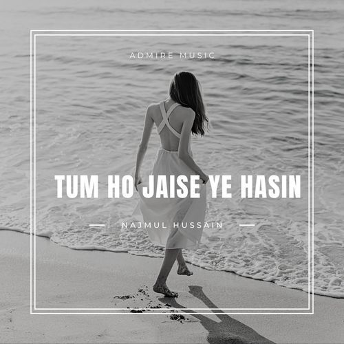 Tum Ho Jaise Ye Hasin