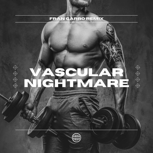 Vascular Nightmare