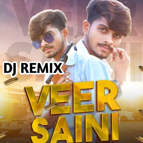 Veer Saini (Dj Remix)