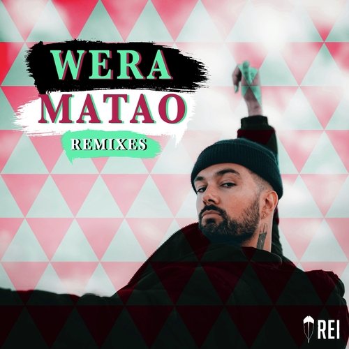 Wera Matao (Remixes)