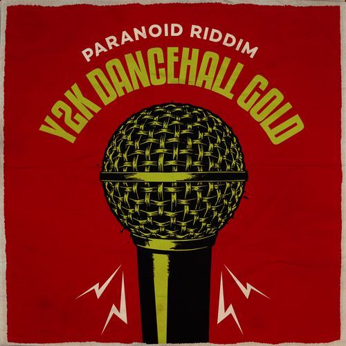 Y2K Dancehall Gold (Paranoid Riddim)