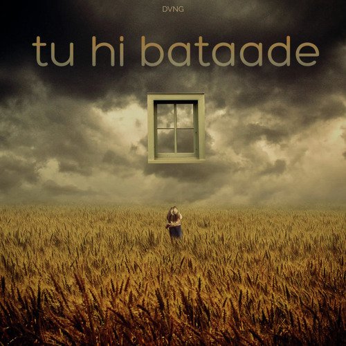 tu hi bataade