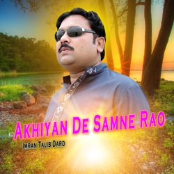 Akhiyan De Samne Rao