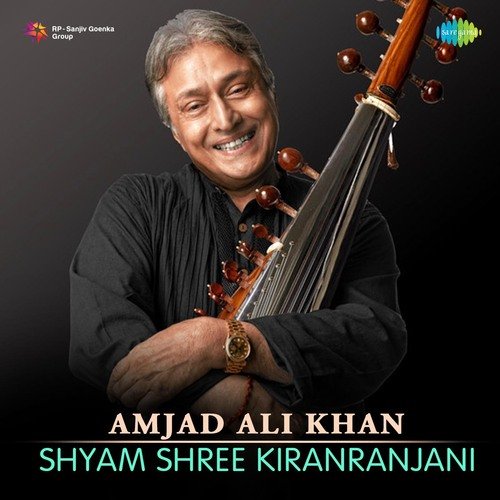 Amjad Ali Khan - Shyam Shree Kiranranjani